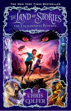 The Land of Stories: The Enchantress Returns